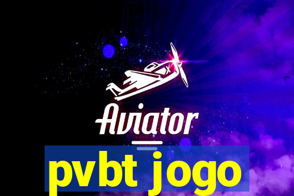 pvbt jogo